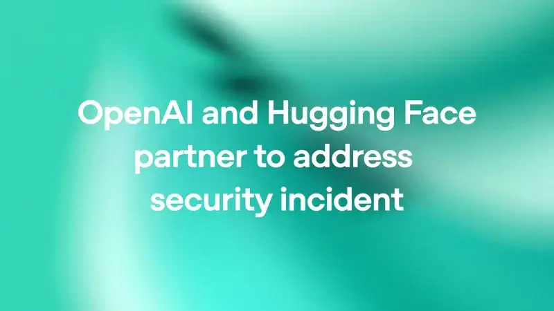 OpenAI confirma que sus modelos pre‑lanzamiento violaron Hugging Face