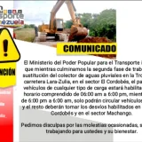 
				Restringen paso en tramo de la carretera Lara Zulia por segunda fase de sustitución de colector			