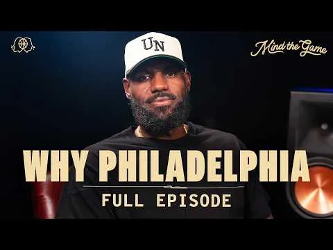 LeBron James revela las tres razones de su fichaje por Filadelfia