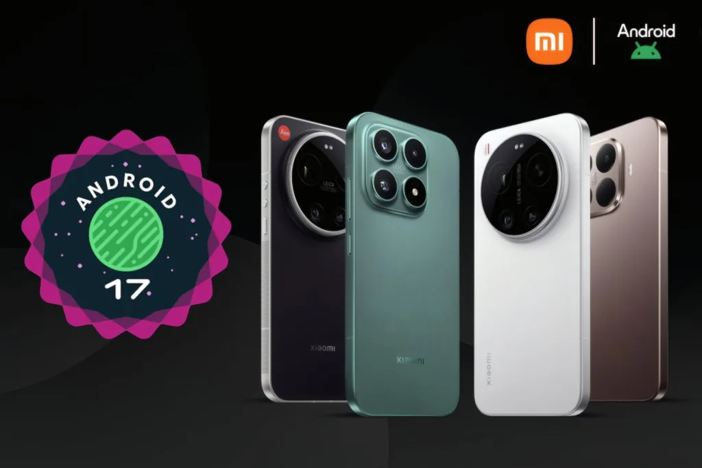 Xiaomi prepara la llegada de Android 17 a más de 50 móviles